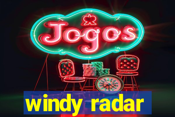 windy radar